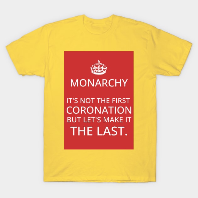 Monarchy - the last coronation T-Shirt by Spine Film